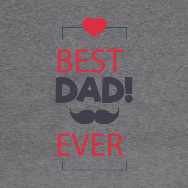 Best dad ever by Designhubb